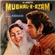 Naushad - Mughal-E-Azam